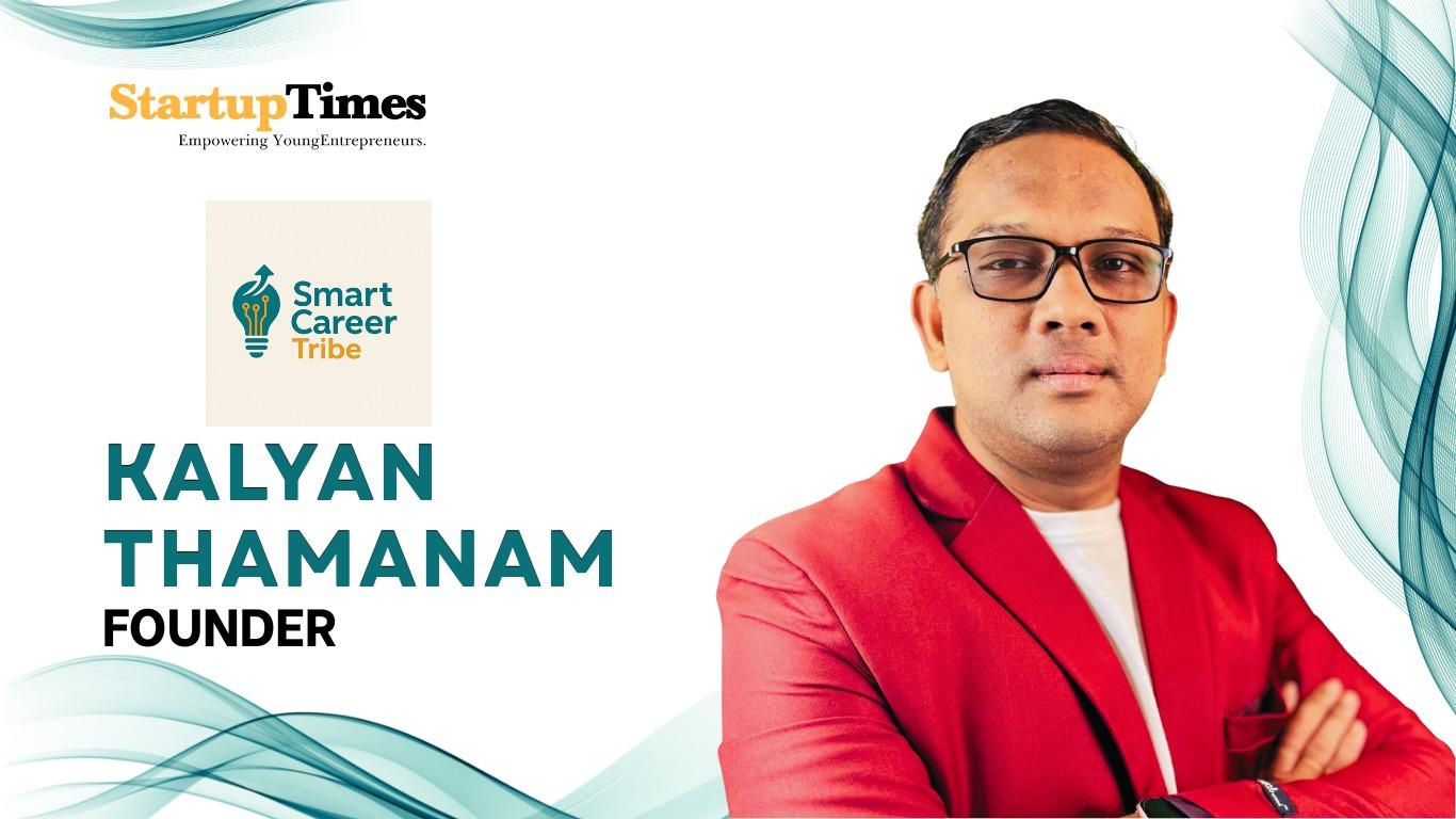 From Deputy Manager to Career Scientist: How Kalyan Thamanam Built SmartCareerTribe to Redefine Professional Growth