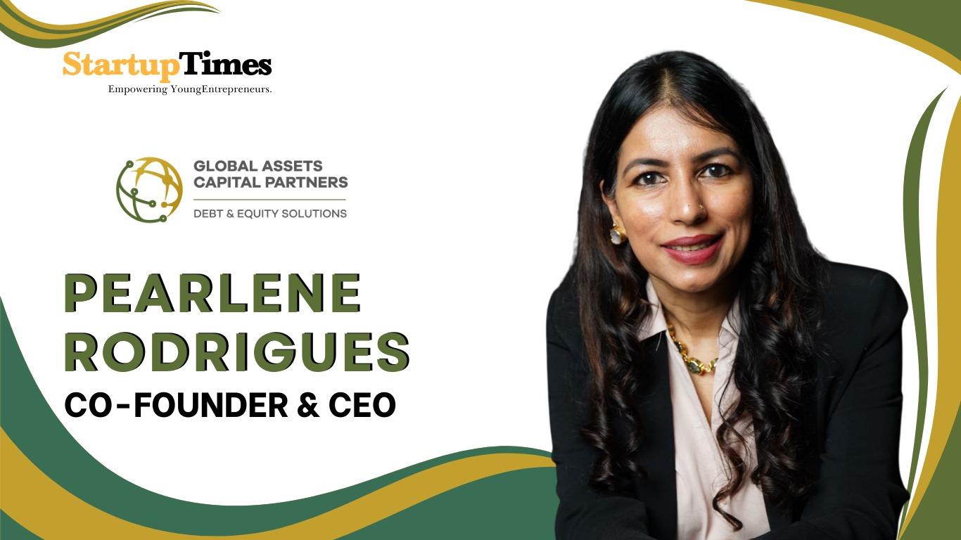 Building Bridges Between Capital and Growth: The Journey of Pearlene Rodrigues and Global Assets Capital Partners