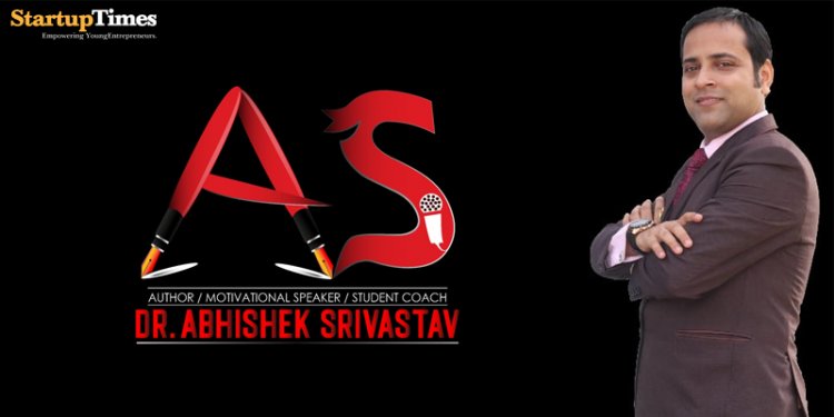 INTERVIEW OF DR. ABHISHEK SRIVASTAV (Author/ Motivational Speaker/ Student Coach/ Columnist)