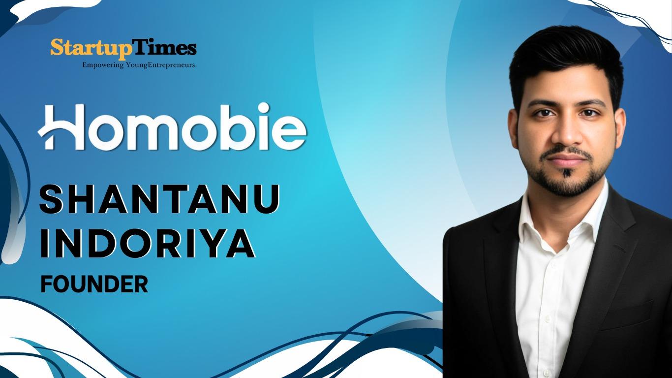 Building Trust in Borrowing: How Shantanu Indoriya Is Redefining Home Loans with Homobie