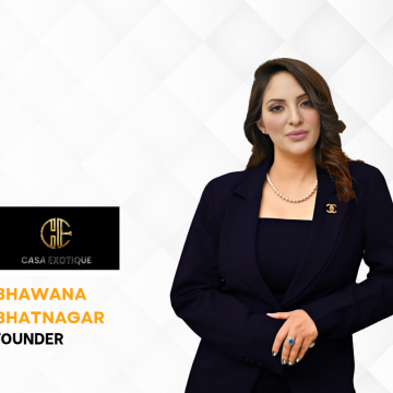 Journey of Bhawana Bhatnagar and Casa Exotique