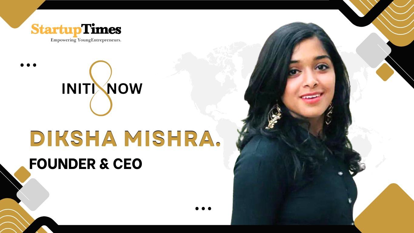 Diksha Mishra: Redefining Youth Employment – The Journey of Initi8now