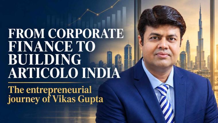 From Corporate Finance to Building Articolo India: The Entrepreneurial Journey of Vikas Gupta