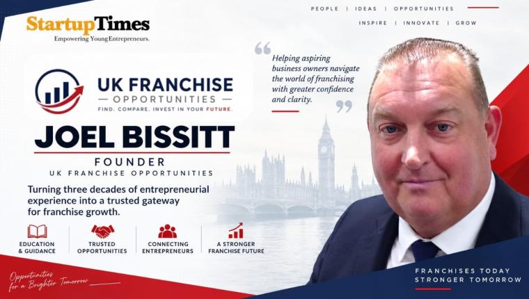 Joel Bissitt: Turning Three Decades of Entrepreneurial Experience into a Trusted Gateway for Franchise Growth