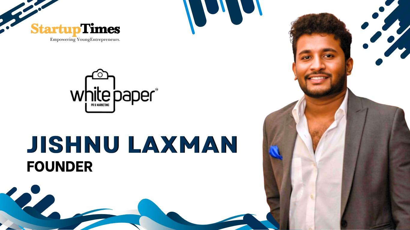 From TV Producer to AI-Powered PR Visionary: How Jishnu Laxman Built White Paper