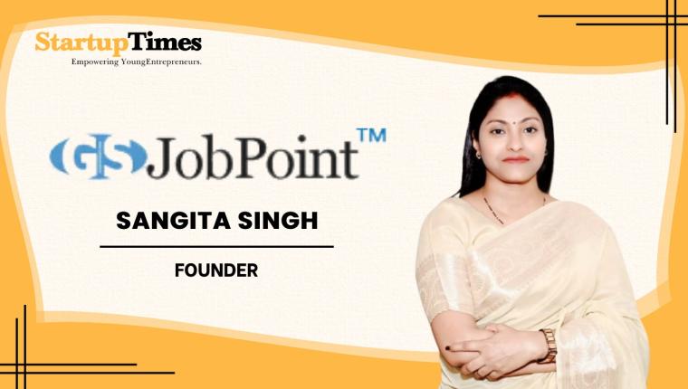 Sangita Singh’s Journey of Building GS Job Point with Trust and Purpose