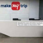 MakeMyTrip's $3 Billion Buyback Aims to Cut Trip.com Stake Below 20%