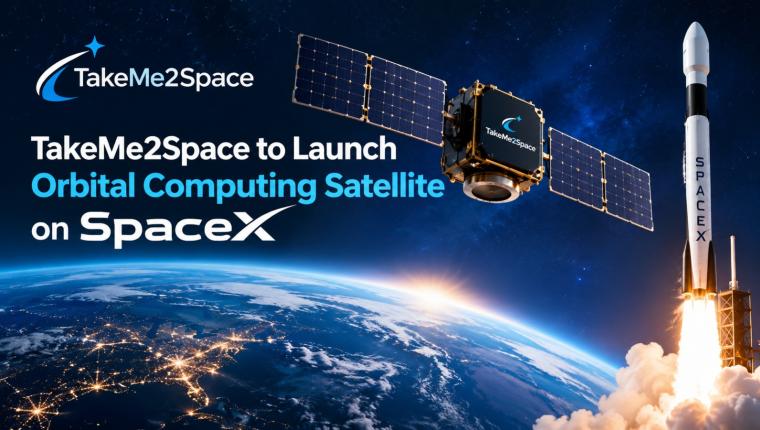 TakeMe2Space to Launch Orbital Computing Satellite on SpaceX