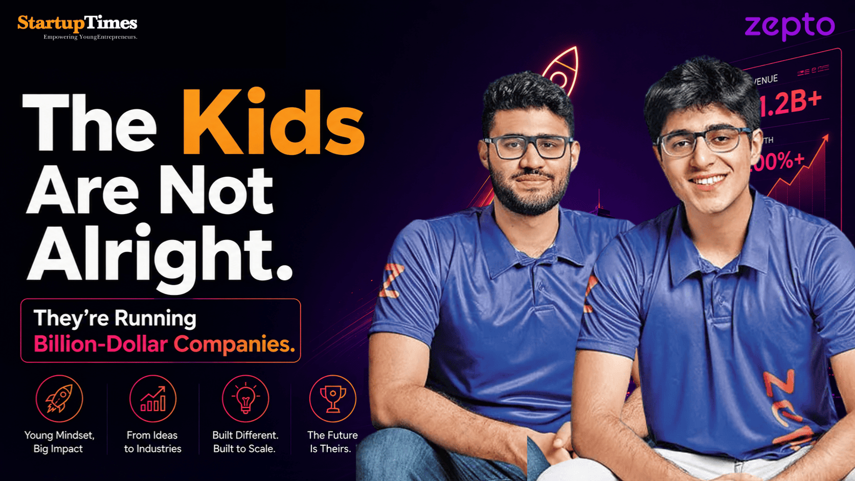 The Kids Are Not Alright. They're Running Billion-Dollar Companies.
