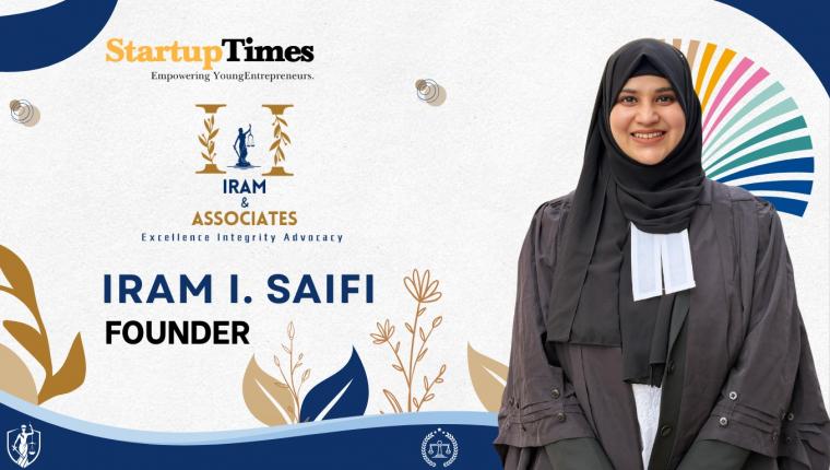 Empowering Justice: How Iram I. Saifi Is Redefining Legal Practice for Startups and Social Good
