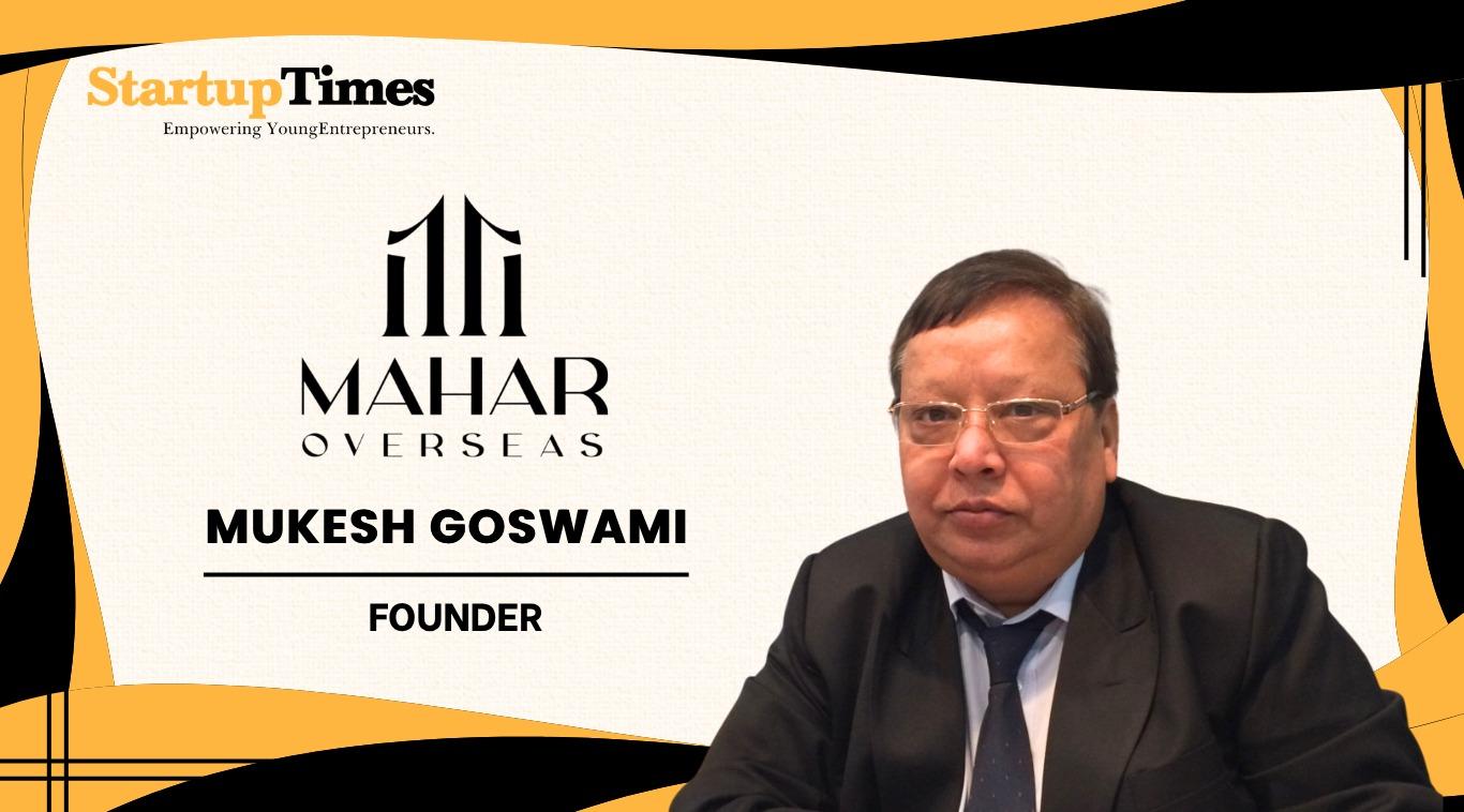 From Factory Floors to Global Success: Mukesh Goswami’s Mahar Overseas Journey