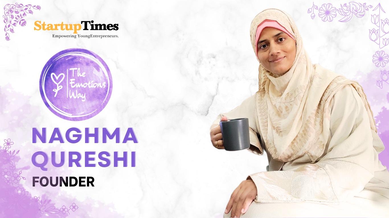 The Emotions Way: How Naghma Qureshi is Redefining Emotional Wellness for Working Women