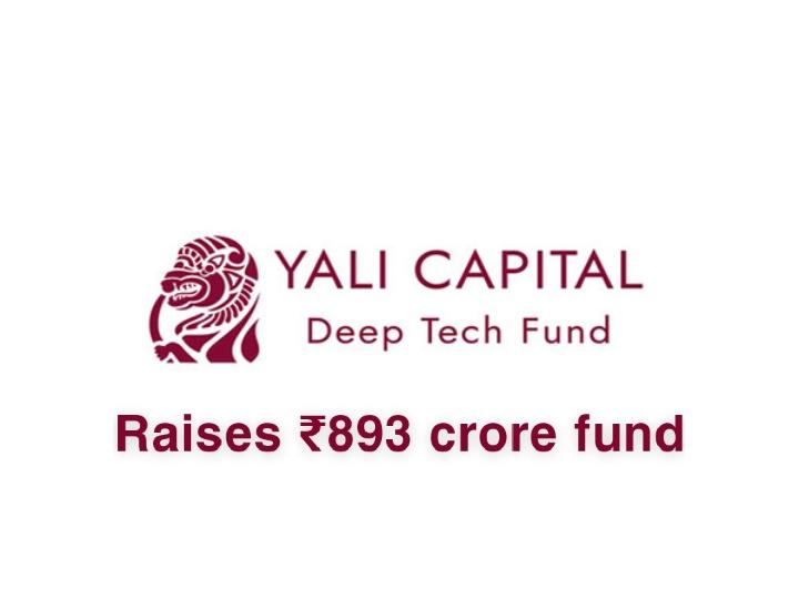 Yali Capital Closes $104 Million Deep-Tech Fund, India’s Largest in 2025 So Far