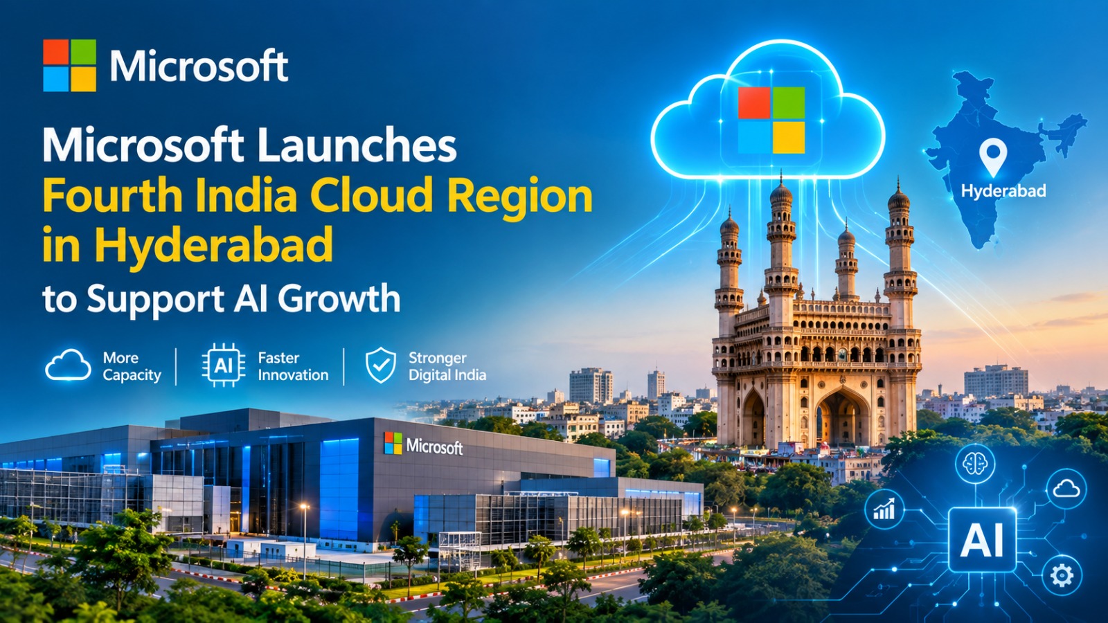 Microsoft Launches Fourth India Cloud Region in Hyderabad to Support AI Growth