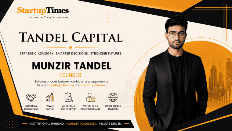 Building Institutional Advisory with Tandel Capital: Munzir Tandel’s Journey in M&A, Capital and Strategic Finance