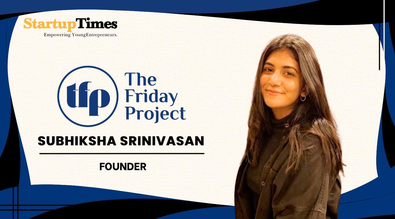 Building Brands with Intention: The Story of Subhiksha Srinivasan and The Friday Project