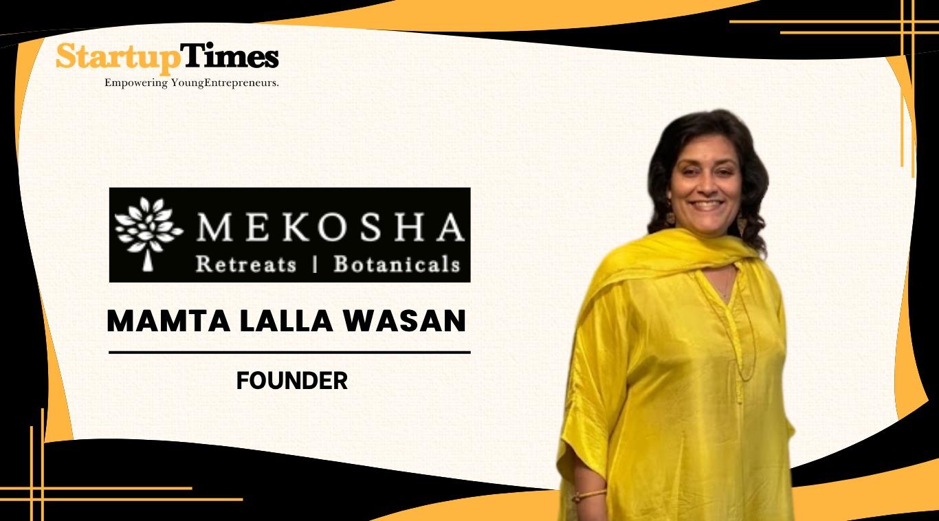 Healing with Purpose: The Journey of Mamta Lalla Wasan and Mekosha
