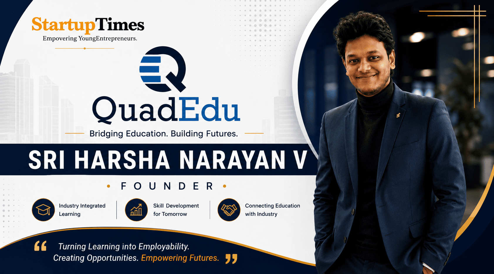 Bridging the Gap Between Education and Industry: The Journey of Sri Harsha Narayan V and Quad Education