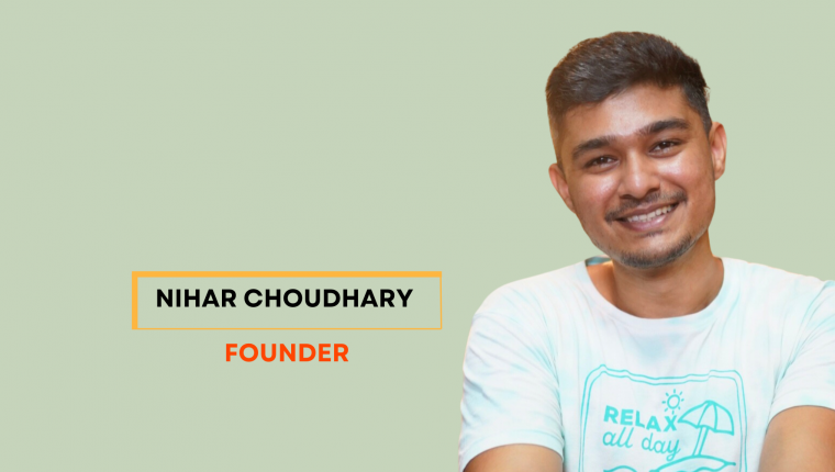 Nihar Choudhary A Man With Dreams to Revolutionise the Online Business Industry