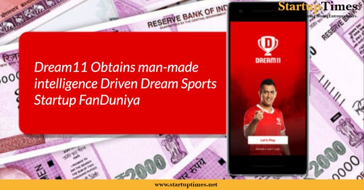 Dream11 Obtains man-made intelligence Driven Dream Sports Startup FanDuniya