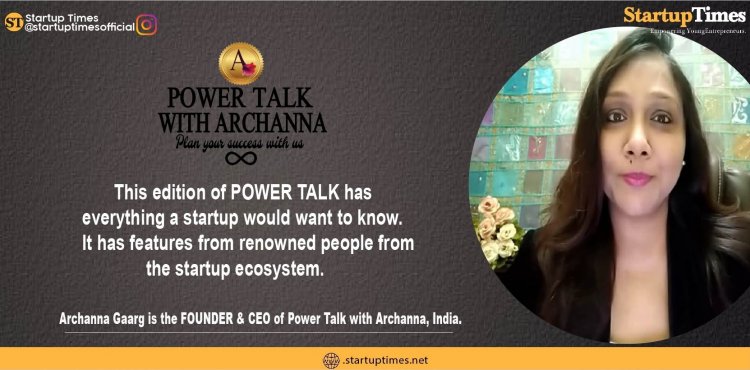 Feb-March edition of Power Talk is all about startup