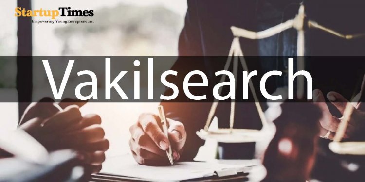 Legaltech startup Vakilsearch raises $10 mn from Incorp India; Kalaari Capital ways out 