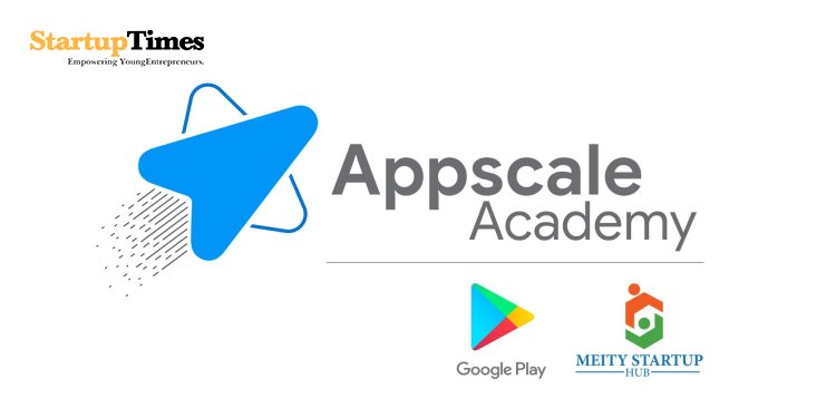 Google partners MeitY Startup Hub to launch Appscale Academy