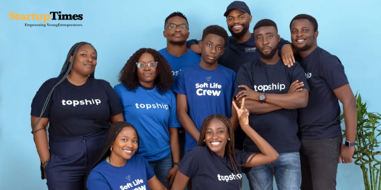 Nigeria's Topship raises $2.5M from Flexport and YC to help merchants with international transportation