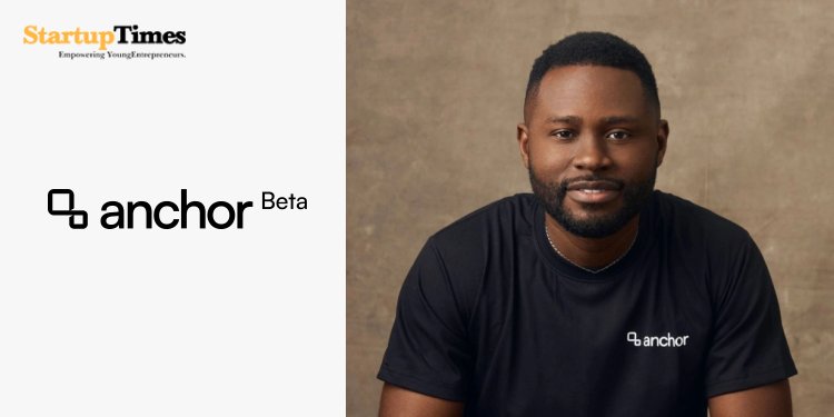 Nigerian YC-upheld startup Anchor emerges from secrecy with $1M+ to scale its banking-as-a-administration stage