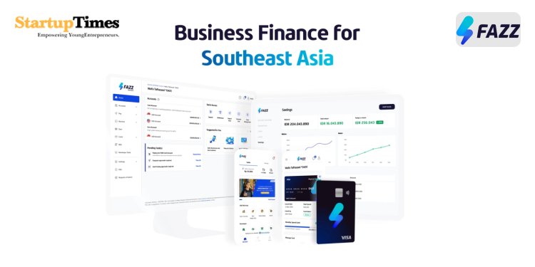 Southeast Asian fintech Fazz raises $100M Series C to serve organizations, everything being equal