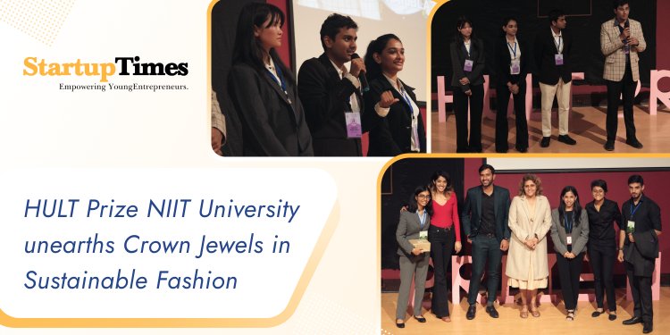 HULT Prize NIIT University unearths Crown Jewels in Sustainable Fashion