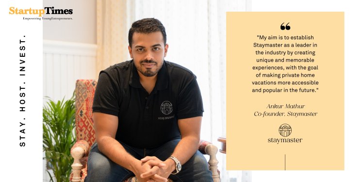 Staymaster: Revolutionizing the Vacation Rental Experience in India with Innovative Hospitality Solutions and Unparalleled Personalized Service