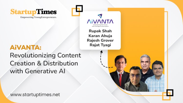 Title: Revolutionizing Content Creation & Distribution with Generative AI: AiVANTA Story 