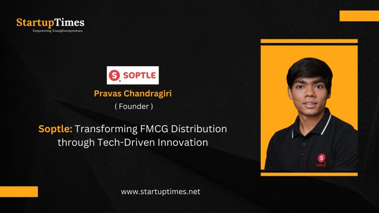 Soptle Transforming FMCG Distribution through Tech-Driven Innovation