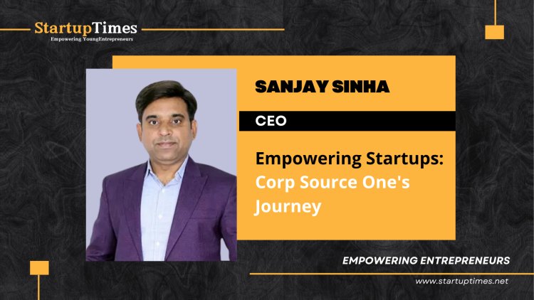 Empowering Startups Corp Source One's Journey