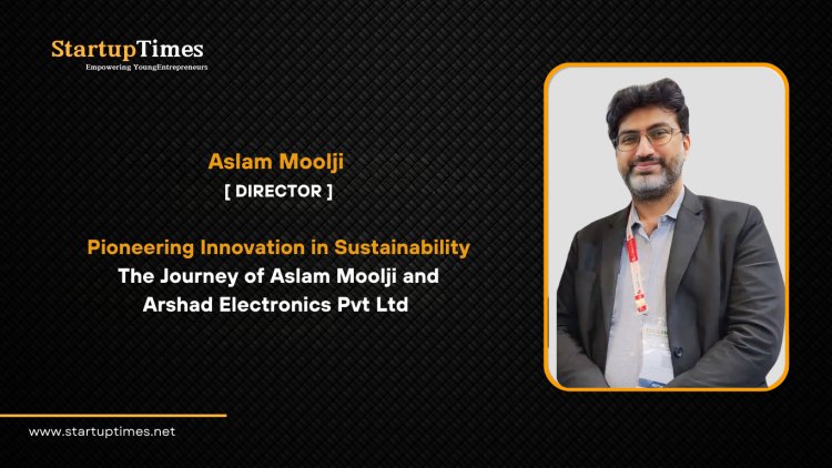 Pioneering Innovation in Sustainability The Journey of Aslam Moolji and  Arshad Electronics Pvt Ltd 